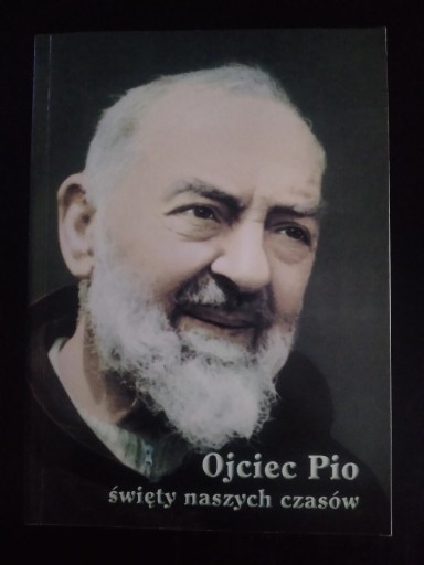 Zdjęcie oferty: Ojciec Pio święty naszych czasów- A. Chludziński 