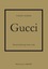 Gucci. Historia kultowego domu mody Príbeh ikonického Gucci. Historia kultowego domu mody Karen Homer