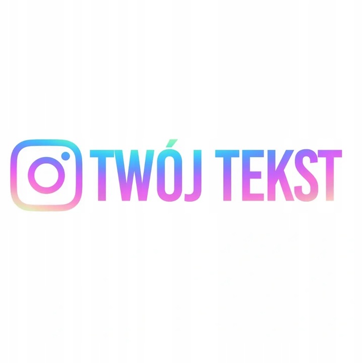 PEGADURA HOLOGRAMOWA INSTAGRAM - TWOJ TEKST! 