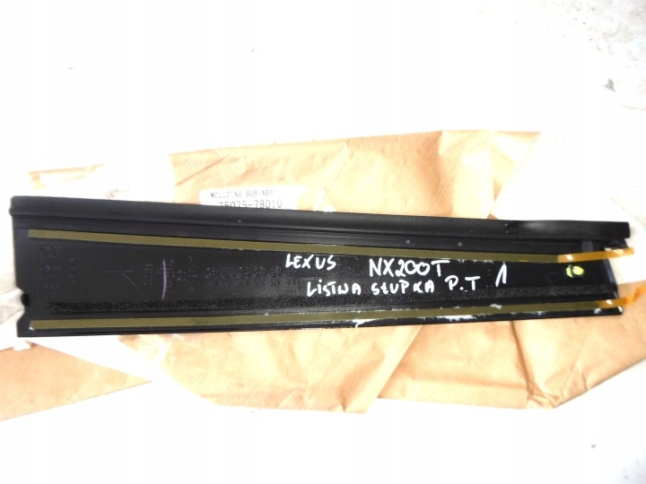 LEXUS NX200T NX300H MOULURE MONTANTS PORTES DROIT ARRIÈRE 75075-78010