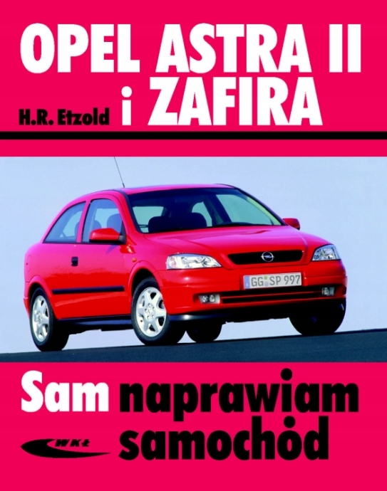 Opel Astra 2 Zafira 1 instr Sam naprawiam II / 24h