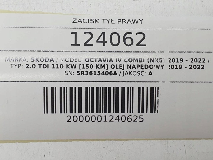 ÉTRIER DE FREIN DE FREIN ARRIÈRE ARRIÈRE DROIT COLLIER SKODA OCTAVIA IV 2.0 TDI 5R3615406A