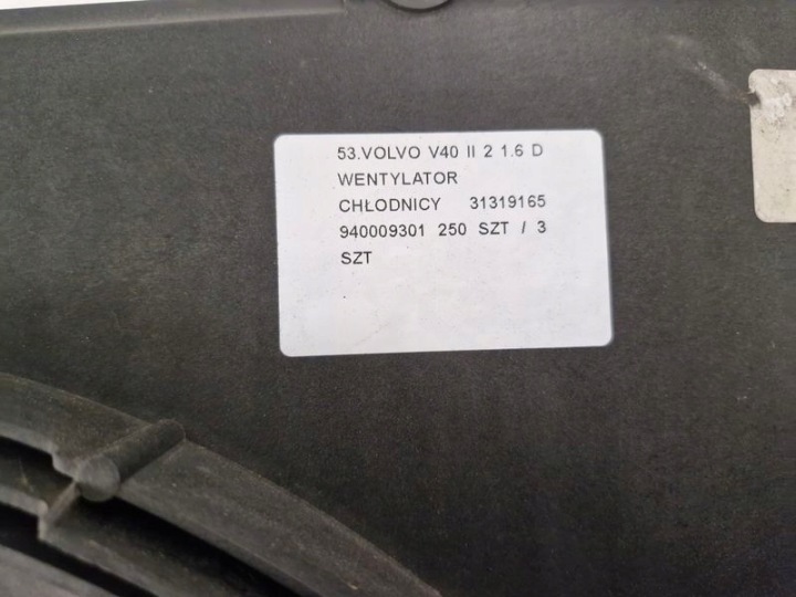VOLVO V40 2 II 1.6 D VENTILATEUR RADIATEUR 31319165 940009301