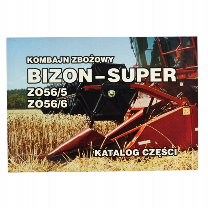 KATALOG KOMBAJN ZBOZOWY BIZON SÚPER Z-056/5 / Z-05 