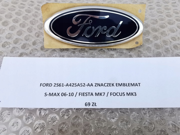 FORD 2S61-A425A52-AA INSIGNE EMBLÈME S-MAX 06-10 FIESTA MK7 FOCUS MK3