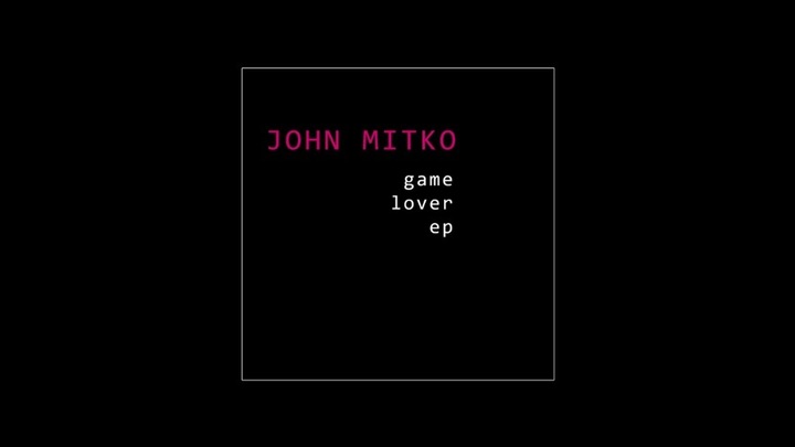 John Mitko VS KORTEZ - Game Lover EP UNIKAT