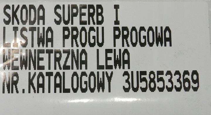 фото №10, Skoda superb i 01-08 планка накладка пороговая prugu левая чёрная 3u5853369