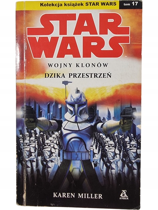 Zdjęcie egzemplarza: Star Wars / Wojny Klonów Dzika Przestrzeń Tom 17 / Karen Miller