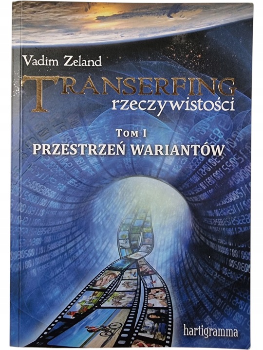 Zdjęcie egzemplarza: Transerfing Rzeczywistości Tom 1 Przestrzeń Wariantów / Zeland