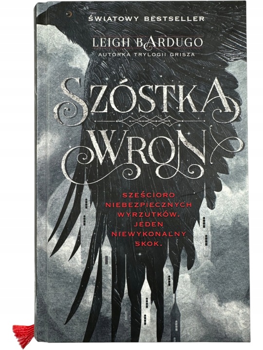 Zdjęcie egzemplarza: TWARDA / Szóstka Wron / Leigh Bardugo
