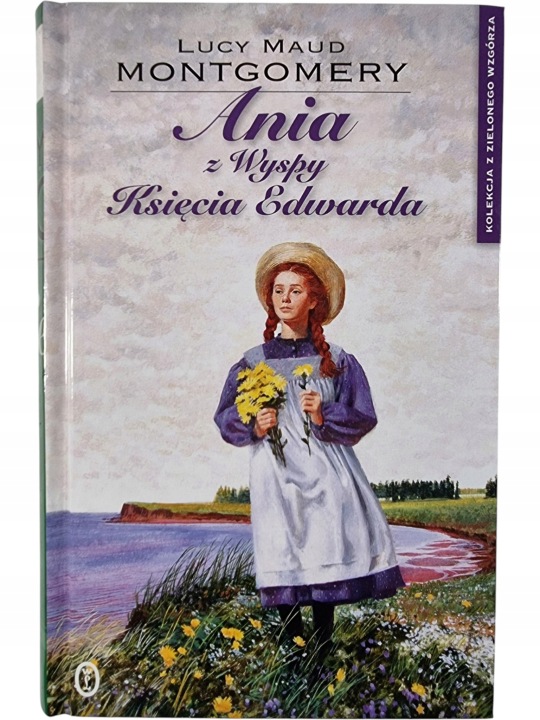 Zdjęcie egzemplarza: Ania z Wyspy Księcia Edwarda / Kolekcja Tom 11 / Montgomery