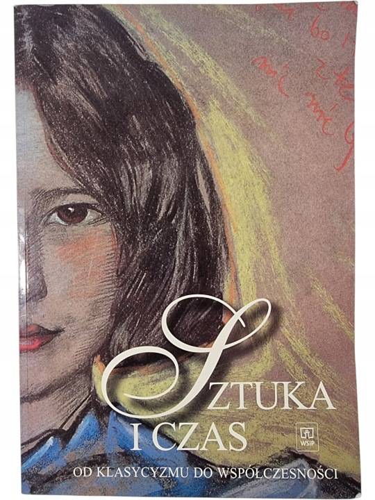Zdjęcie egzemplarza: Sztuka i Czas / Od Klasycyzmu do Współczesności / Osińska podręcznik