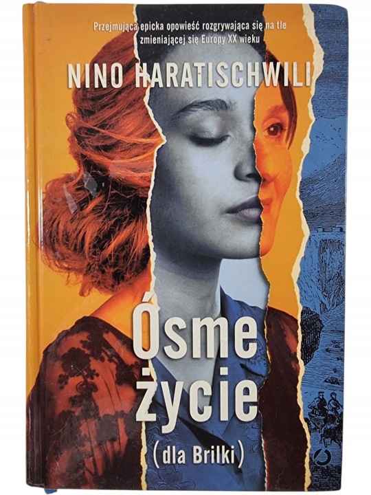 Zdjęcie egzemplarza: Ósme życie (Dla Brilki) Tom 1 / Nino Haratischwili książka