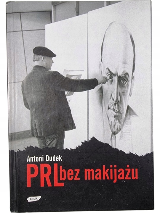 Zdjęcie egzemplarza: PRL beż makijażu / Antoni Dudek