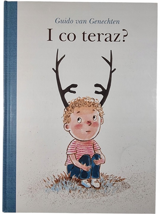 Zdjęcie egzemplarza: I co teraz? / Guido van Genechten