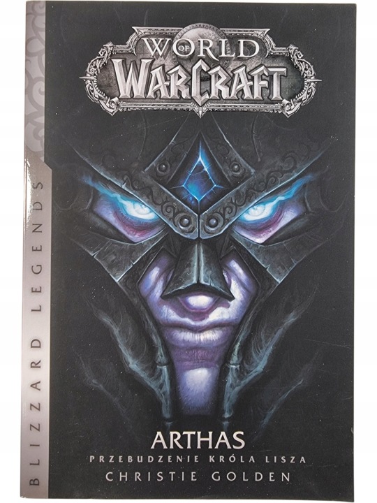 Zdjęcie egzemplarza: World of Warcraft / Arthas / Przebudzenie Króla Lisza / Christie Golden