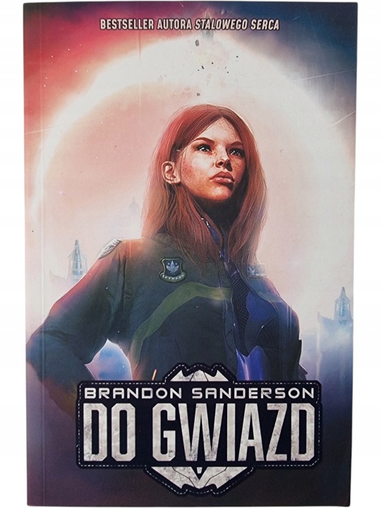 Zdjęcie egzemplarza: Do Gwiazd / Brandon Sanderson / Sci-fi książka