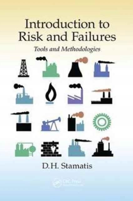 Introduction to Risk and Failures: Tools and Methodologies (17885088730 ...