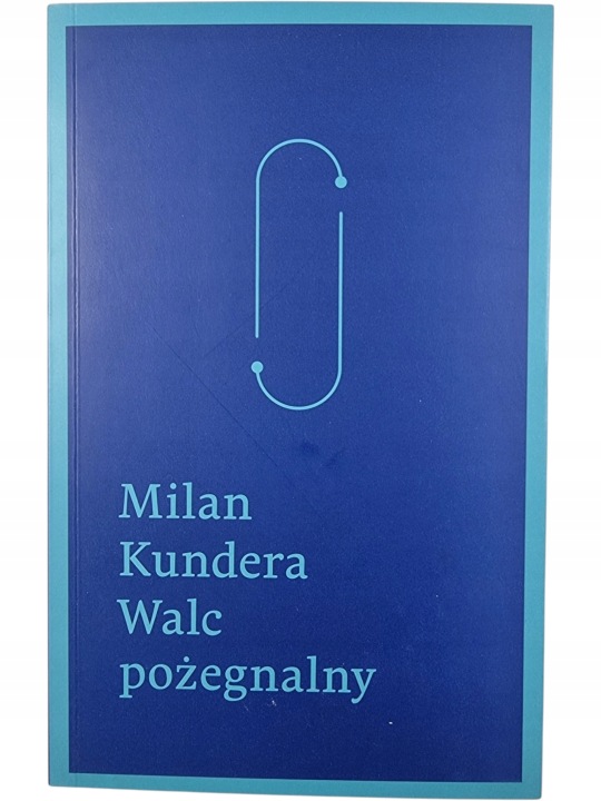 Zdjęcie egzemplarza: Walc Pożegnalny / Milan Kundera / książka