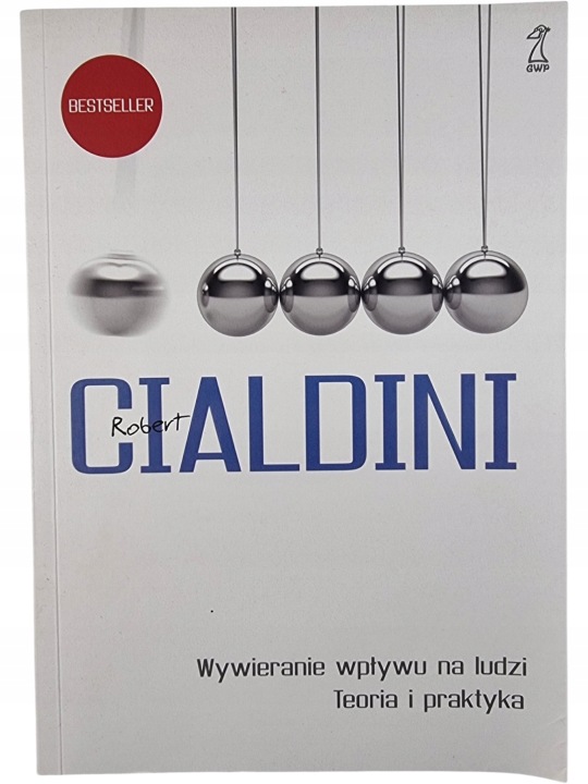 Zdjęcie egzemplarza: Wywieranie wpływu na ludzi Teoria i Praktyka / Robert B. Cialdini