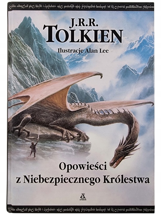 Zdjęcie egzemplarza: TWARDA / Opowieści z Niebezpiecznego Królestwa / Amber / J.R.R. Tolkien