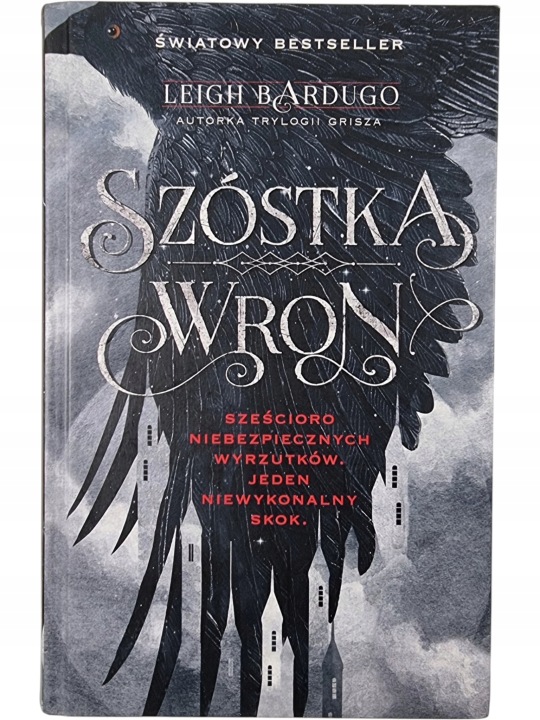 Zdjęcie egzemplarza: TWARDA / Szóstka Wron / Leigh Bardugo