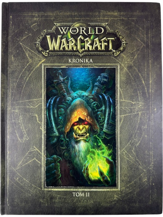 Zdjęcie egzemplarza: World of Warcraft / Kronika - Tom II / Polskie Wydanie PL