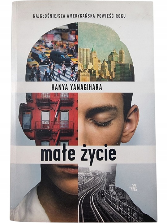 Zdjęcie egzemplarza: Małe Życie / Hanya Yanagihara