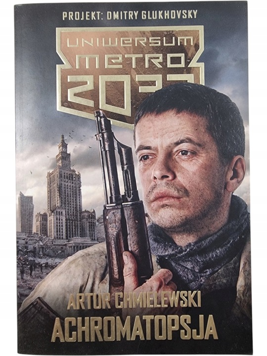 Zdjęcie egzemplarza: Achromatopsja / Uniwersum Metro 2033 / Artur Chmielewski