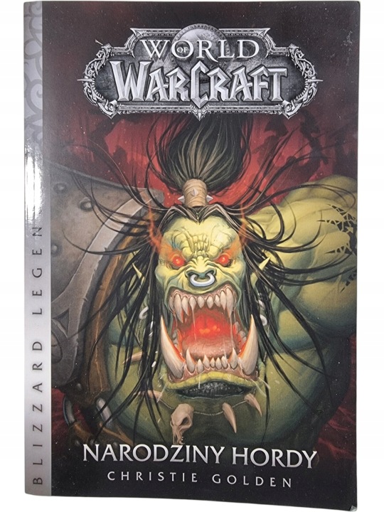 Zdjęcie egzemplarza: World of Warcraft / Narodziny Hordy / Christie Golden