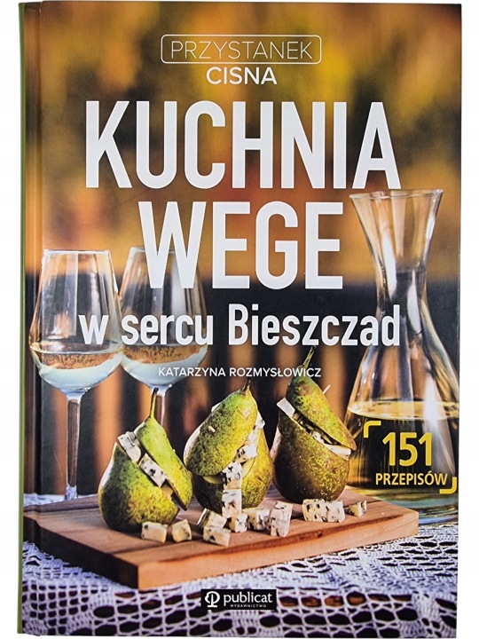 Zdjęcie egzemplarza: Kuchnia Wege w sercu Bieszczad / Katarzyna Rozmysłowicz