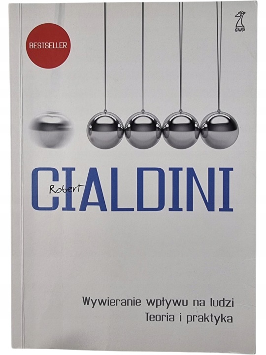 Zdjęcie egzemplarza: Wywieranie wpływu na ludzi Teoria i Praktyka / Robert B. Cialdini