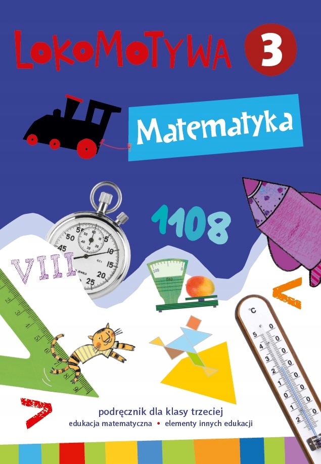 OKŁADKA NA PODRĘCZNIK MATEMATYKA LOKOMOTYWA KLASA 3 WYDAWNICTWO GWO