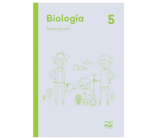 OKŁADKA NA ZESZYT ĆWICZEŃ DO BIOLOGI 5 WYDAWNICTWO MAC