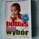 Zdjęcie oferty: Bobas lubi wybór_ Gill Rapley, Tracey Murkett