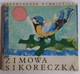 Zdjęcie oferty: Zimowa sikoreczka A Rymkiewicz 1985