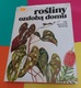 Zdjęcie oferty: ROŚLINY OZDOBĄ DOMU JIRI HAAGER