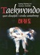 Zdjęcie oferty: Taekwondo. Sport olimpijski i sztuka samoobrony Lee i Nowicki , stan bdb !