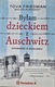 Zdjęcie oferty: Friedman, Brabant - Byłam dzieckiem z Auschwitz. Opowieść o ocaleniu