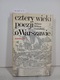 Zdjęcie oferty: Cztery wieki poezji o Warszawie. Juliusz Wiktor Gomulicki