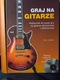 Zdjęcie oferty: Podrecznik do nauki gry na gitarze akustycznej i elektrycznej - Phil Capone