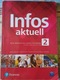 Zdjęcie oferty: Podręcznik i ćwiczenia Infos aktuell Język niemiecki klasa 2