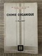 Zdjęcie oferty: Chimie Organique / Normant H. / 1963