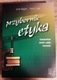 Zdjęcie oferty: Przybornik etyka. Kompendium metod i pojęć etycznych