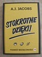 Zdjęcie oferty: Stokrotne dzięki. A.J. Jacobs NOWA