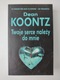 Zdjęcie oferty: Twoje serce należy do mnie - Dean Koontz