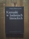 Zdjęcie oferty: książka "Kierunki w badaniach literackich" Stefania Skwarczyńska 