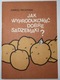 Zdjęcie oferty: Jak Wyprodukować Dobre Sadzeniaki - Andrzej Piechowiak + BONUSY !!!