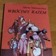 Zdjęcie oferty: M. Niklewiczowa 'Wrócimy razem'